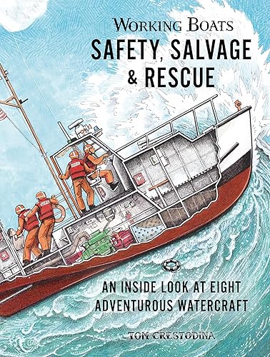 Working Boats: Safety, Salvage, and Rescue: An Inside Look at