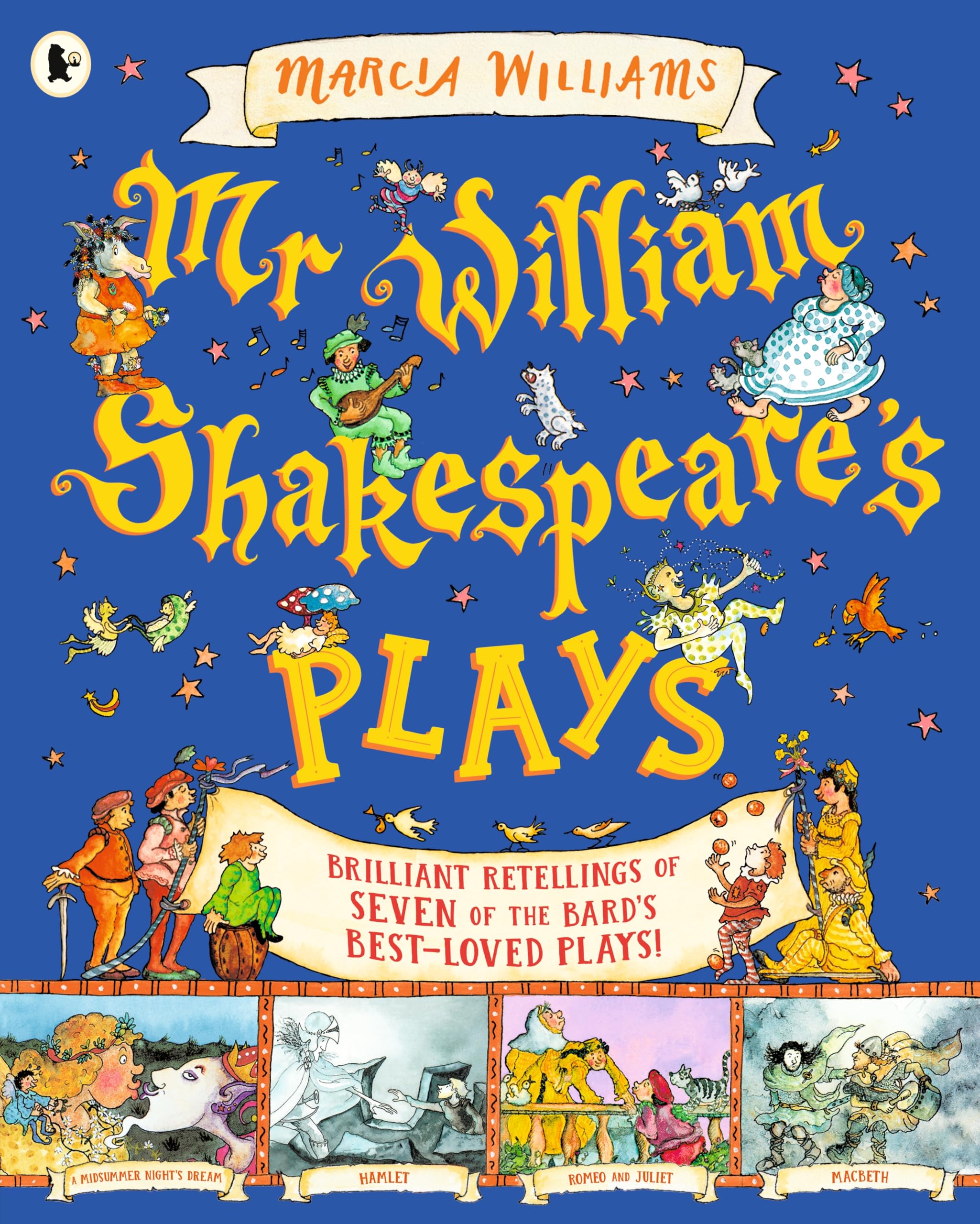 Mr William Shakespeare's Plays: Entertaining comic-strip retellings of the best-loved plays, perfect for introducing children 6+ to Shakespeare