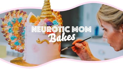 Neurotic Mom Bakes