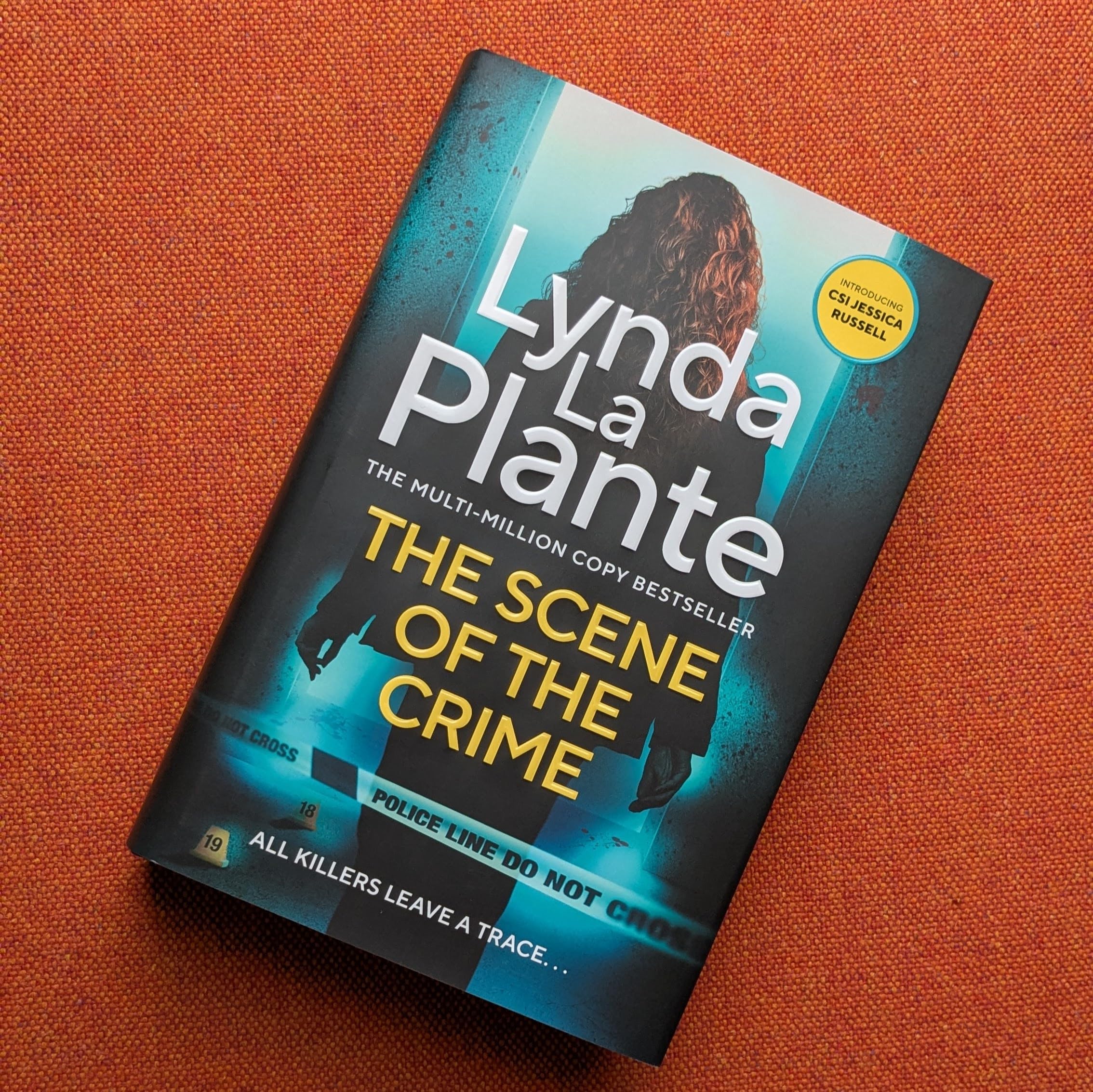 The Scene of the Crime: The instant Sunday Times bestselling Richard and Judy book club pick from the Queen of Crime Drama