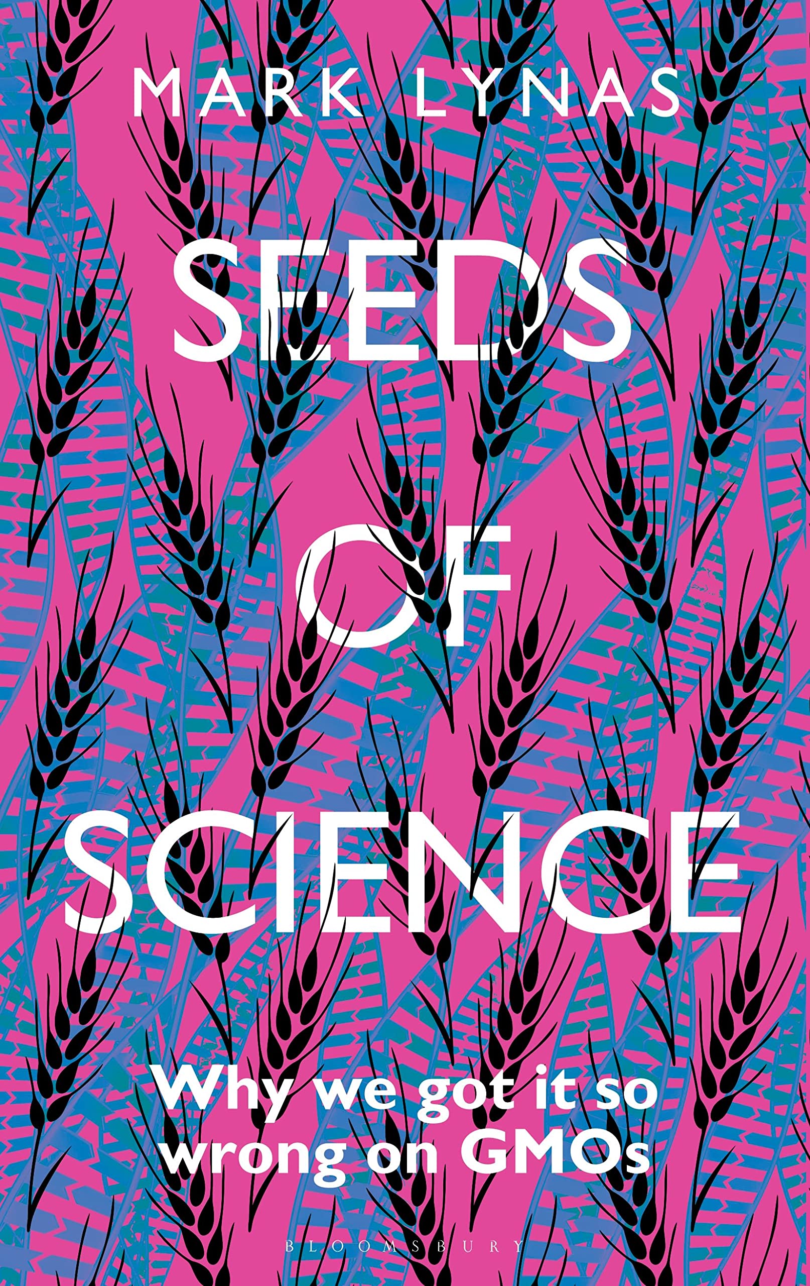 Buy Seeds of Science: Why We Got It So Wrong On GMOs โ BookShops.in