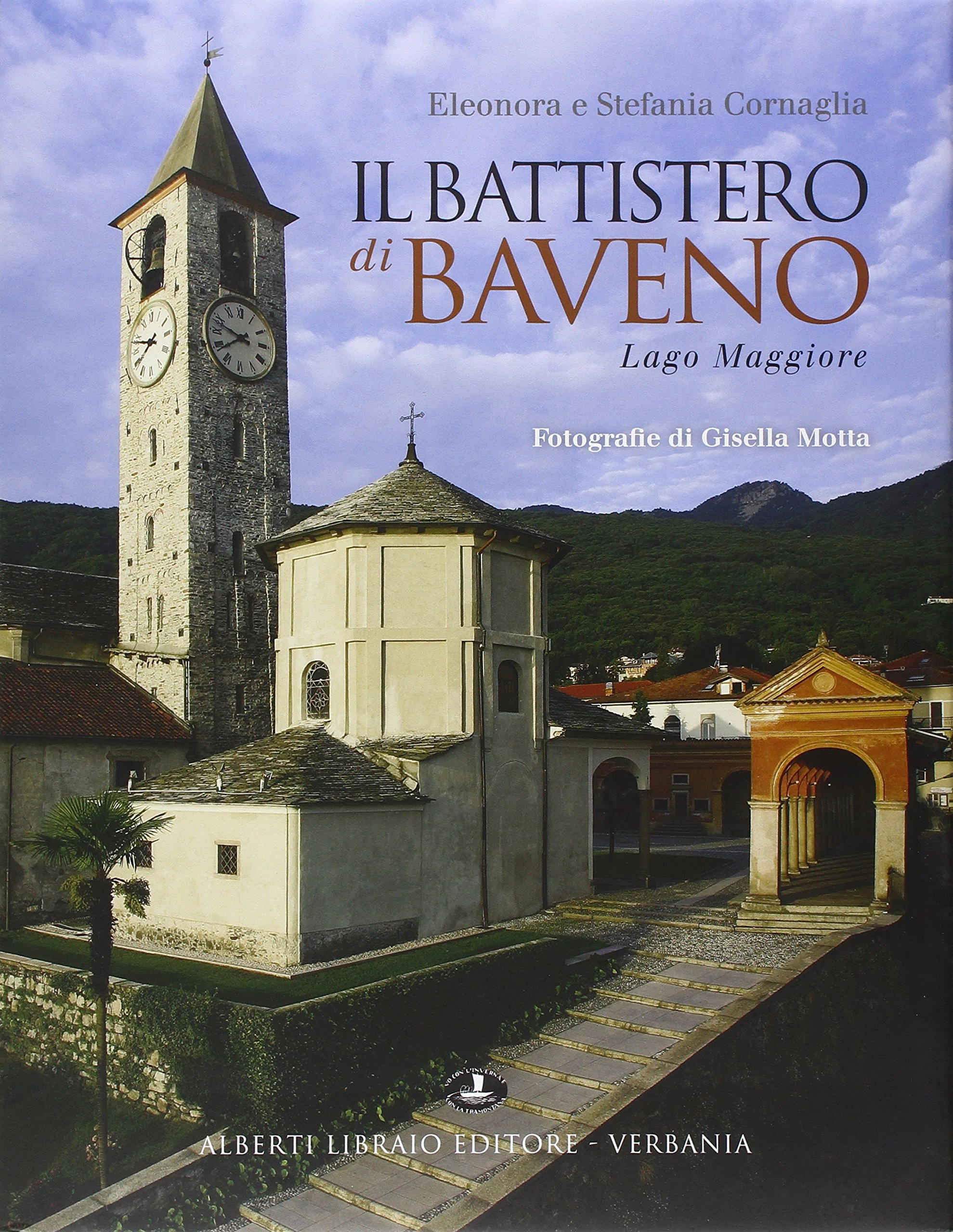 Il battistero di Baveno livre sur le Lago Maggiore pour passionnés d'art