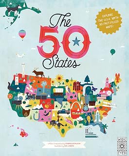 The 50 States Book: Explore USA with 51 Fact-Filled Infographic Maps by Gabrielle Balkan - Kids Educational Atlas