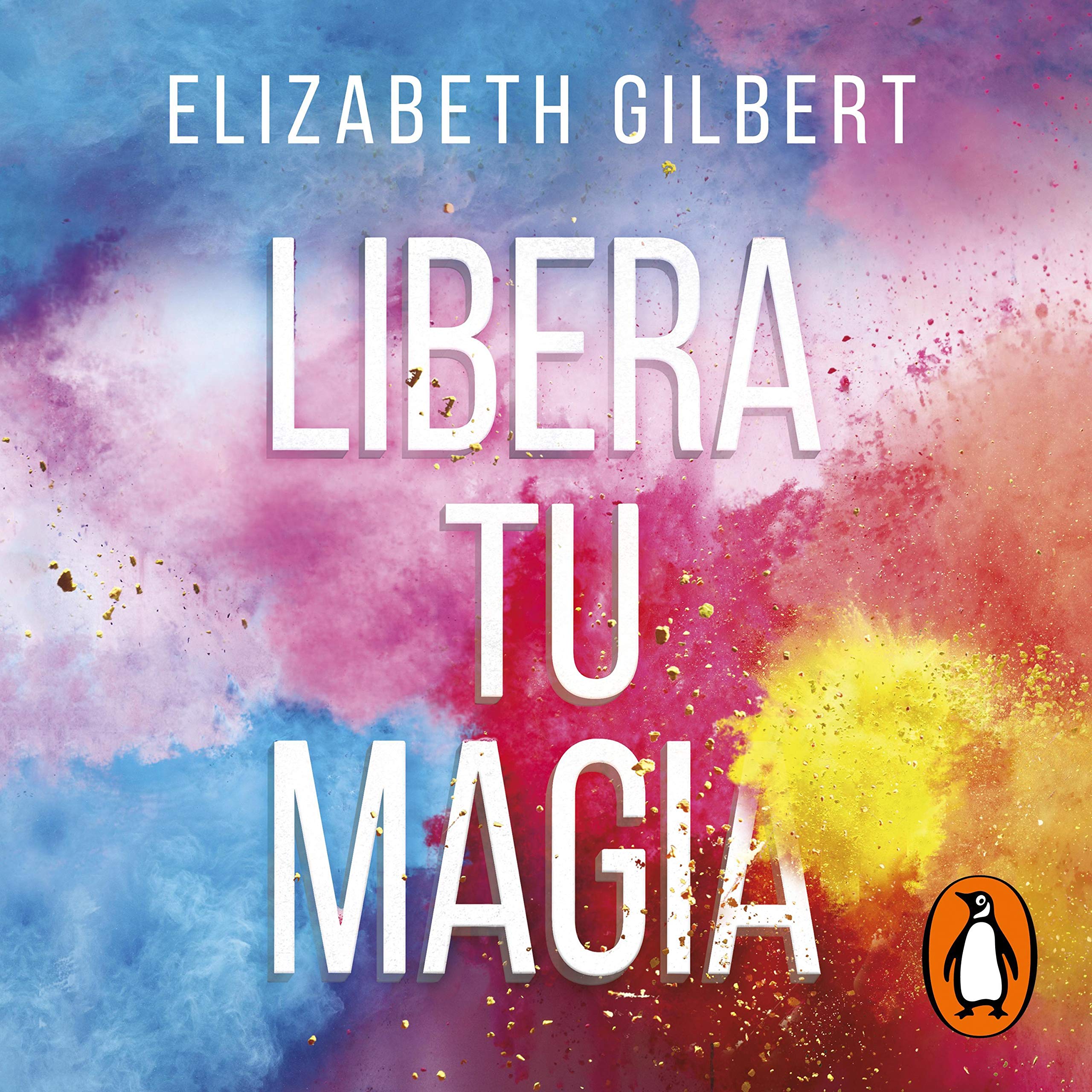 Cover art for Libera tu magia [Big Magic]