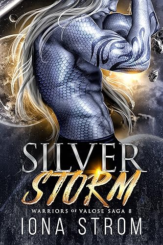 Silver Storm A SciFi Alien Romance Warriors of Valose Saga 8
