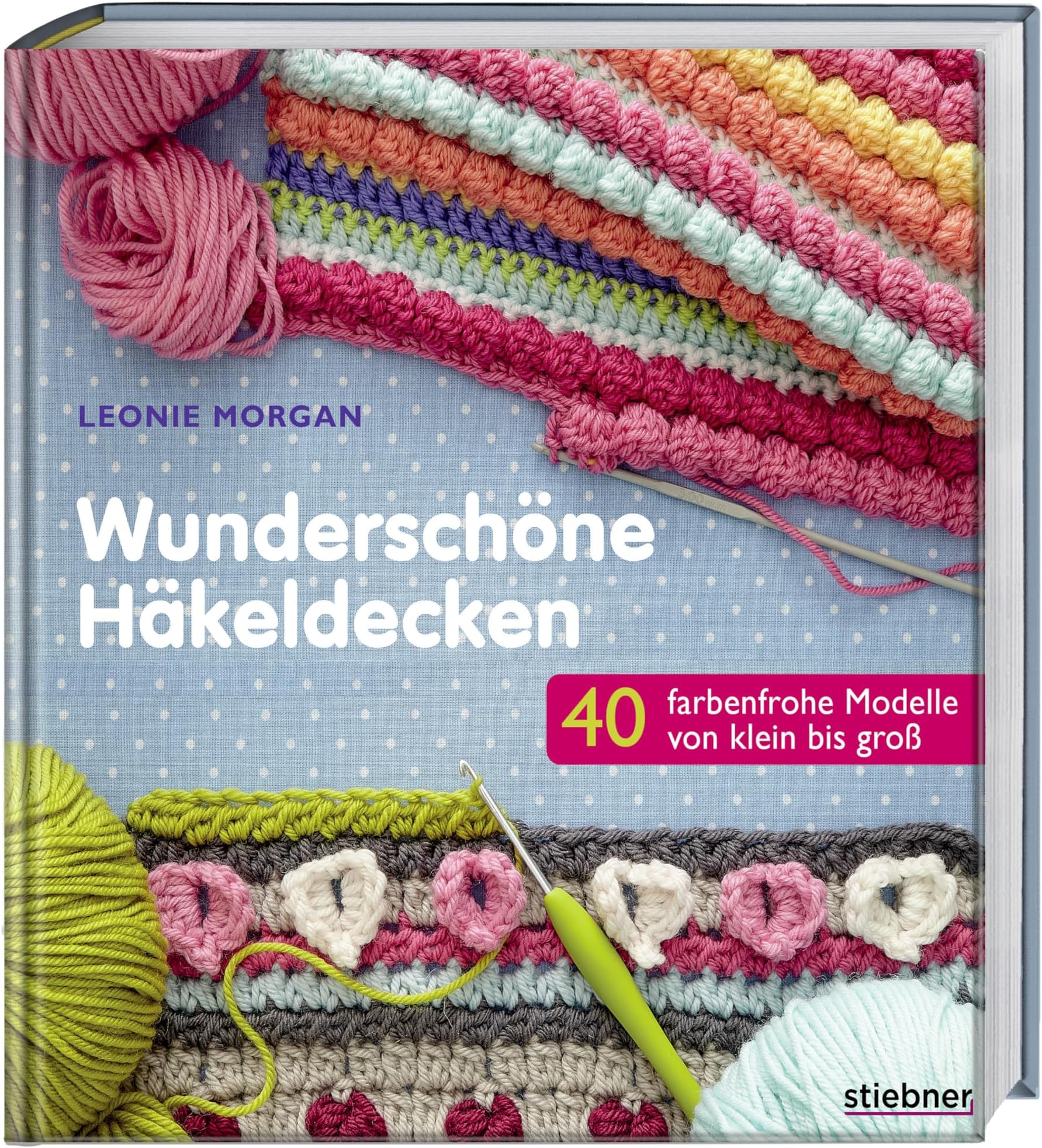 Wunderschöne Häkeldecken: 40 farbenfrohe Modelle von klein bis groß Paperback – 1 Feb. 2018