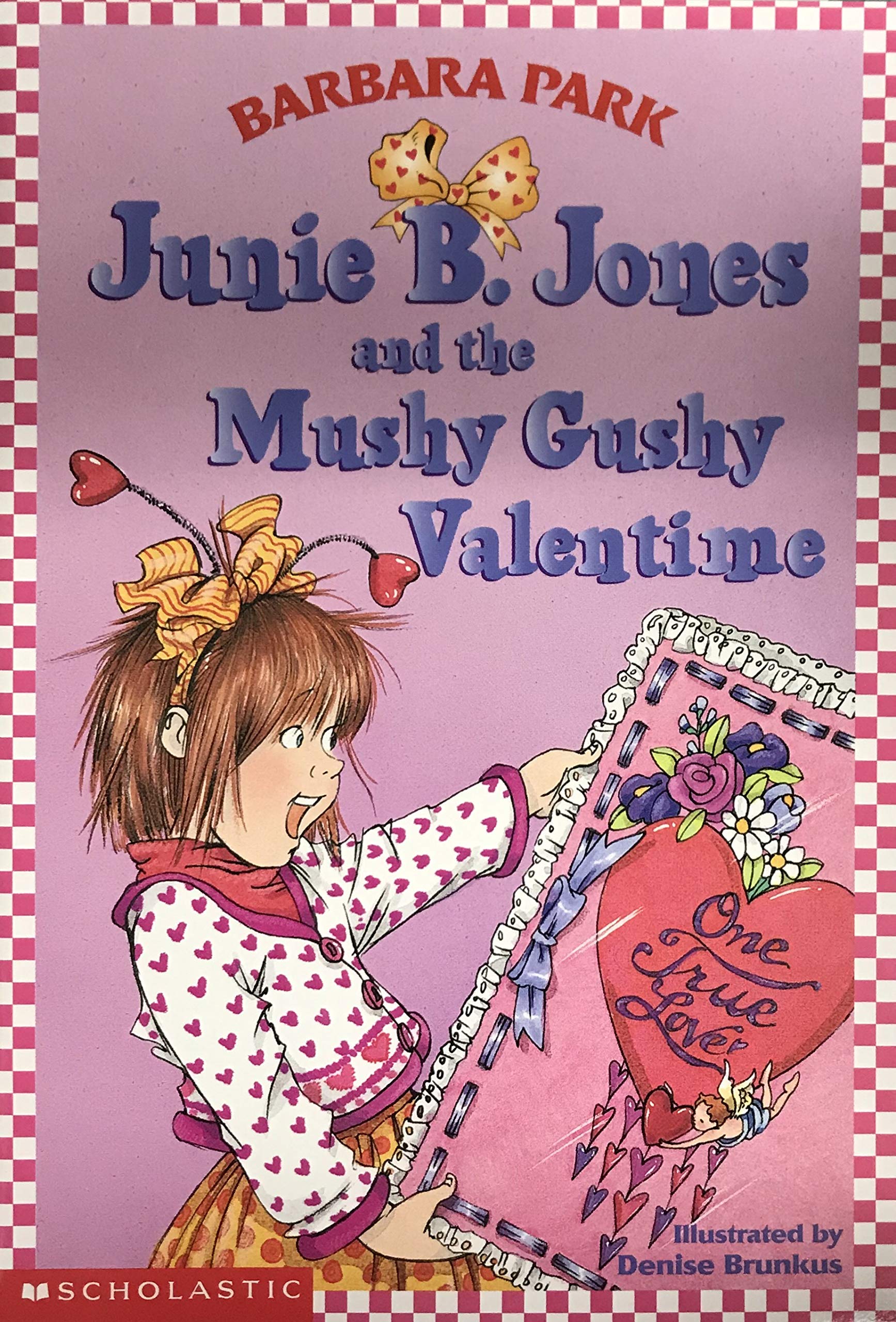 Junie B. Jones and the Mushy Gushy Valentine (Junie B. Jones #14) [Paperback] Park, Barbara