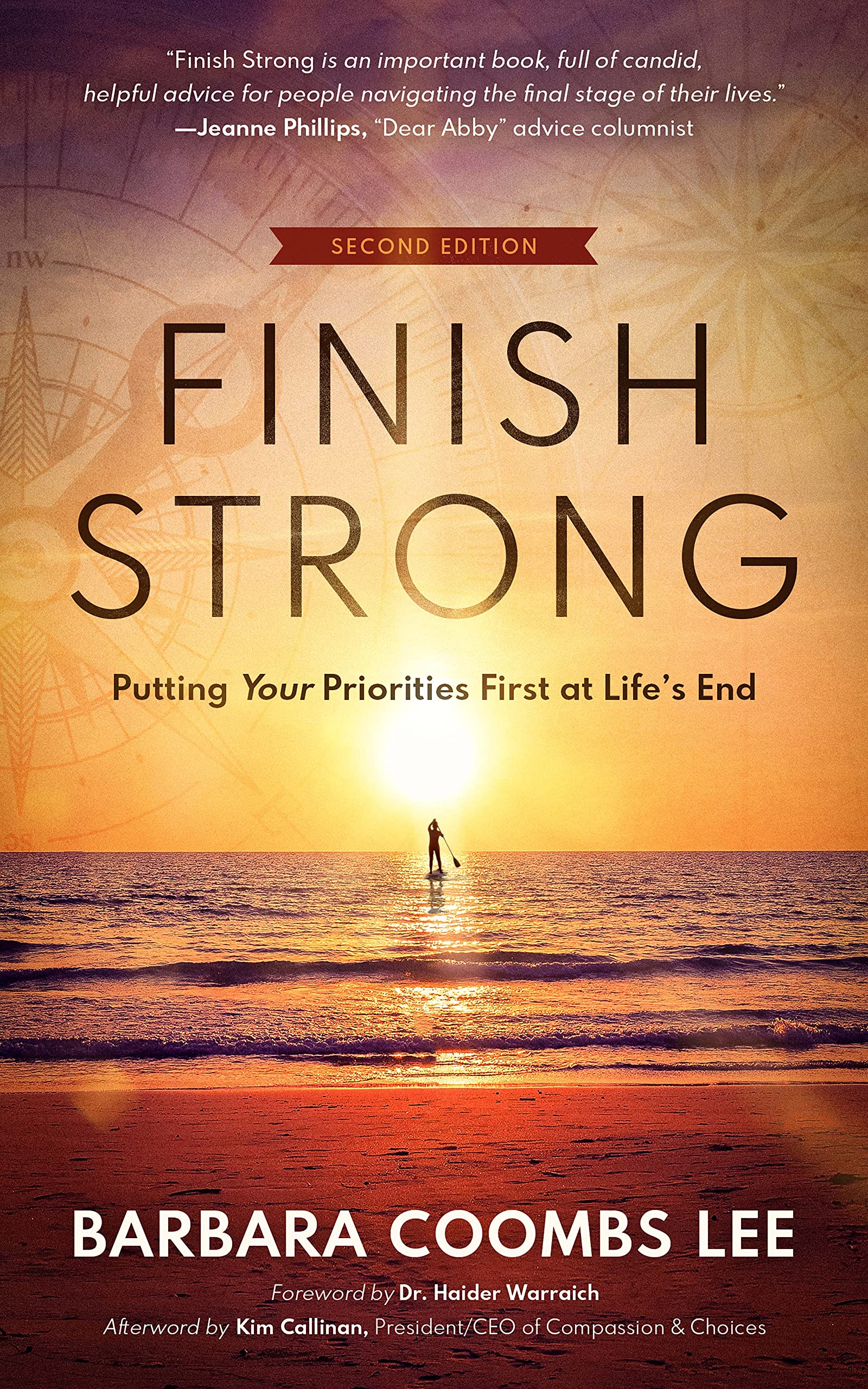 Finish Strong: Putting Your Priorities First at Life’s End (SECOND EDITION)