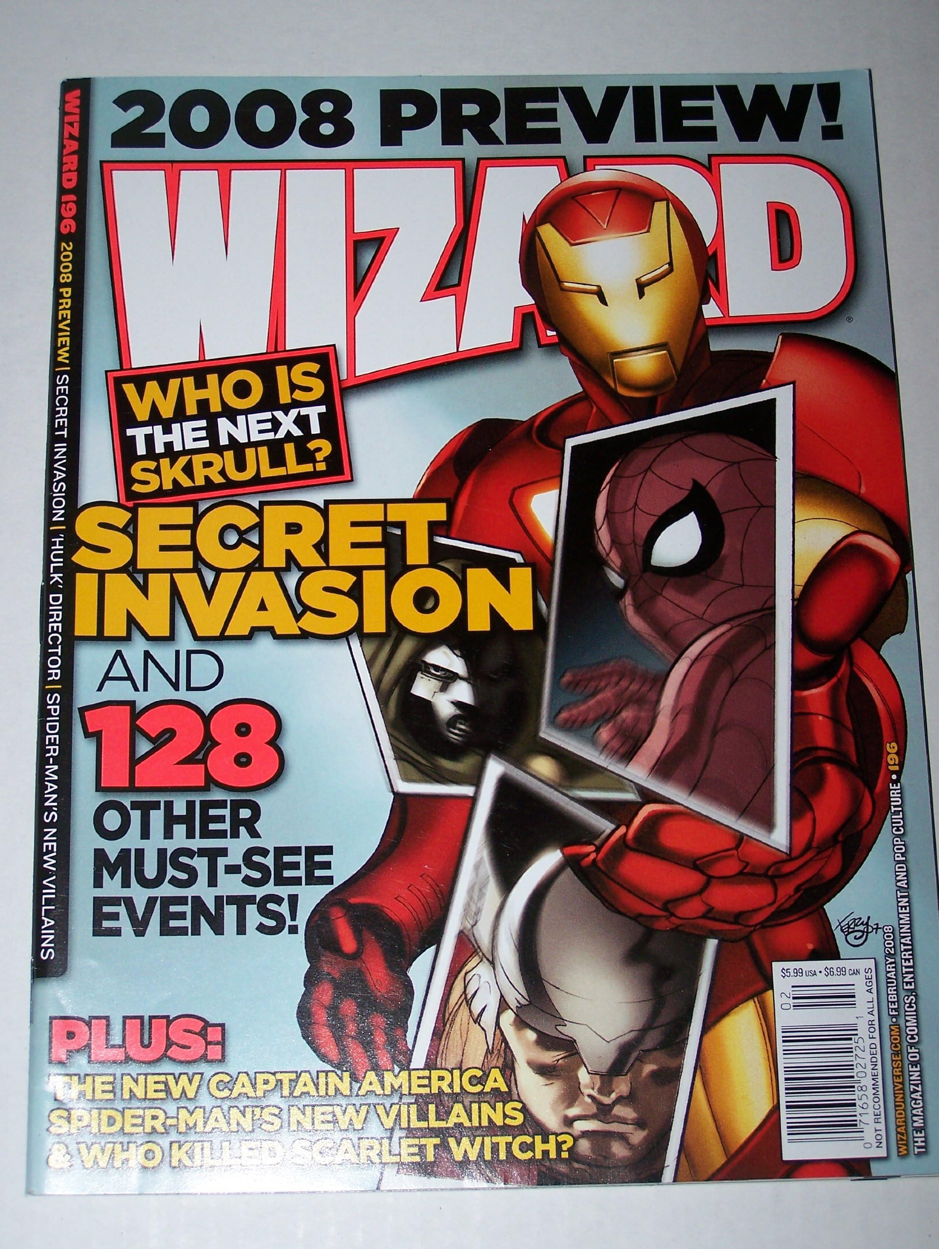 Wizard Magazine February 2008 Issue 196 2008 Preview, Who is the Next Skrull?, Secret Invasion, The New Captain America, Spider-Man's New Villains, Who Killed Scarlet Witch, Hulk Director
