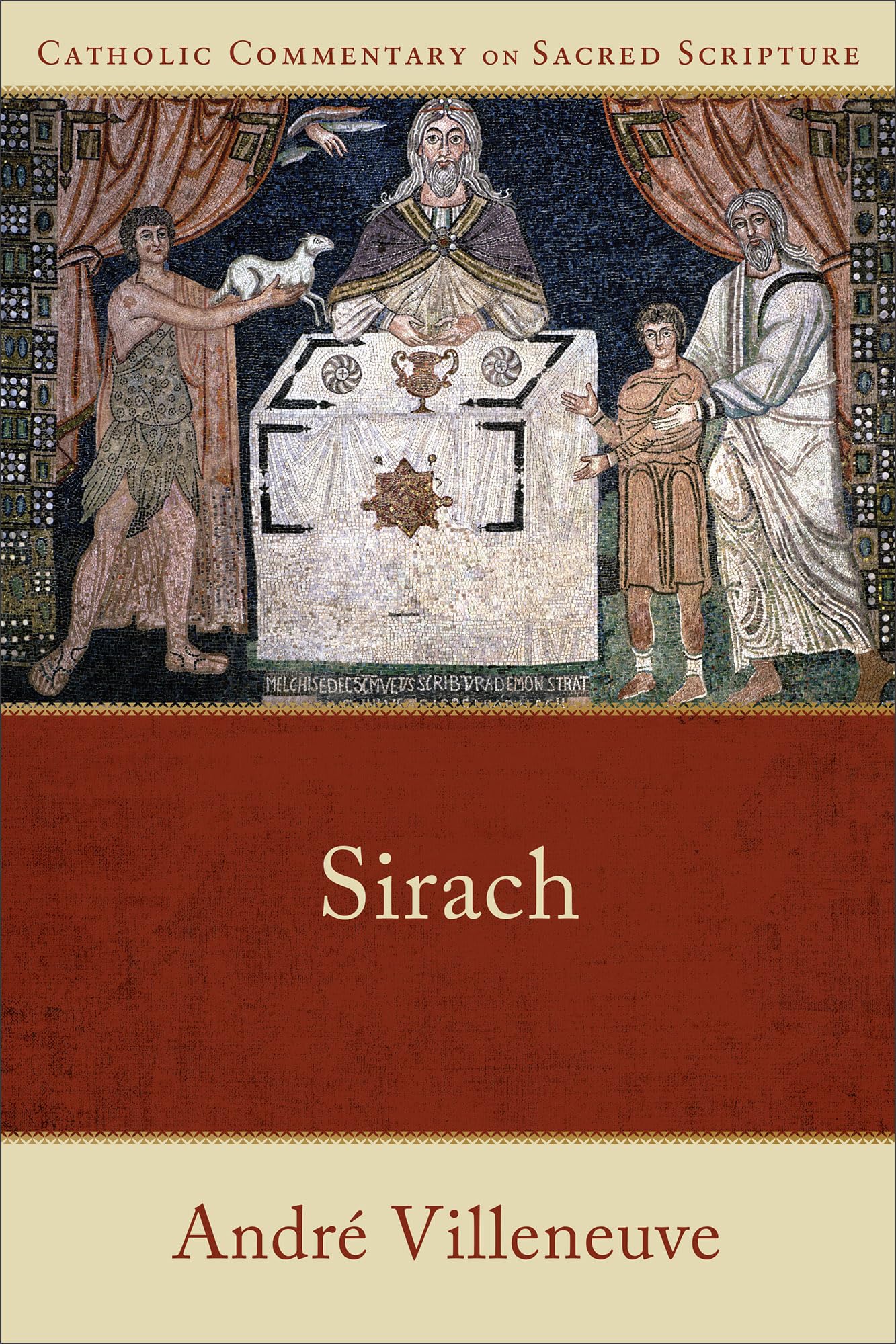 Sirach: (A Catholic Bible Commentary on the Old Testament by Trusted Catholic Biblical Scholars - CCSS) (Catholic Commentary on Sacred Scripture)