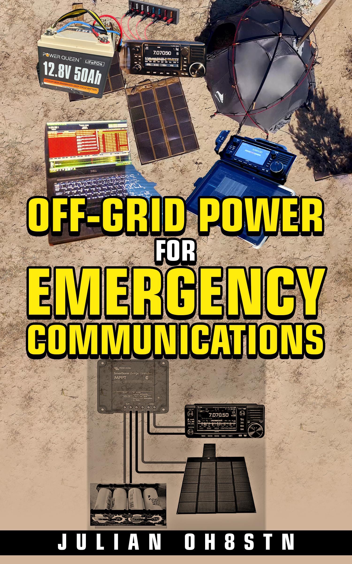 Off-Grid Power For Emergency Communications: Ham Radio & Off-Grid Power (OH8STN: Grid Down Emergency Communications Book 2)
