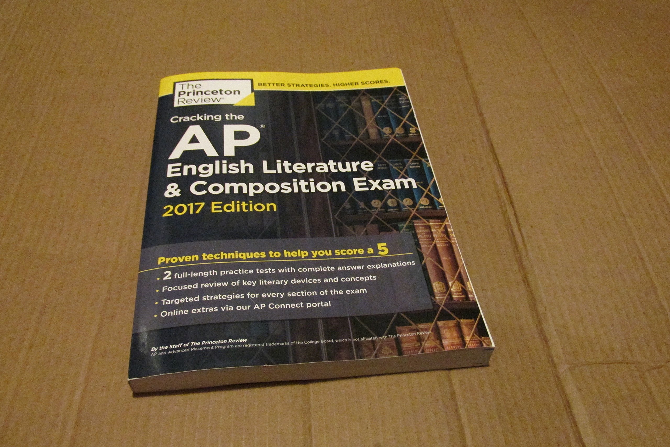 Cracking the AP English Literature & Composition Exam, 2017 Edition: Proven Techniques to Help You Score a 5 (College Test Preparation)