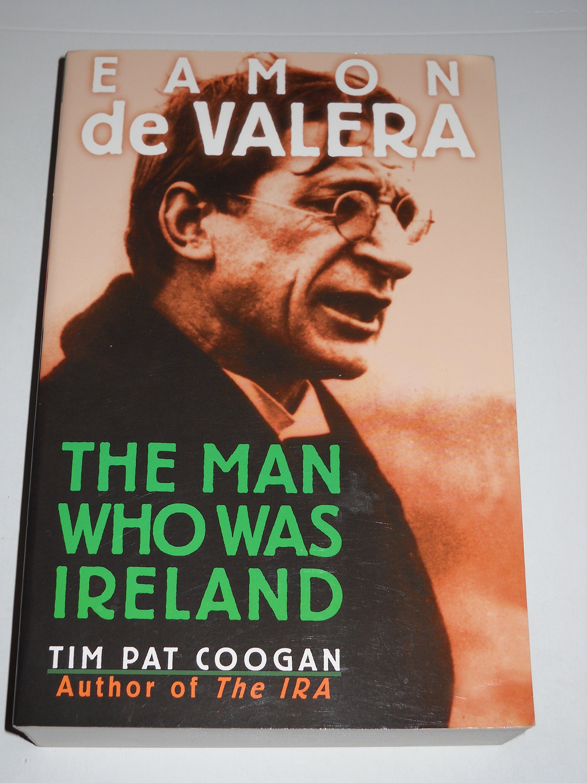 Eamon de Valera: The man who was Ireland