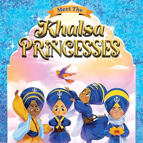 Meet the Khalsa Princesses: Punjabi-English Bilingual Book
