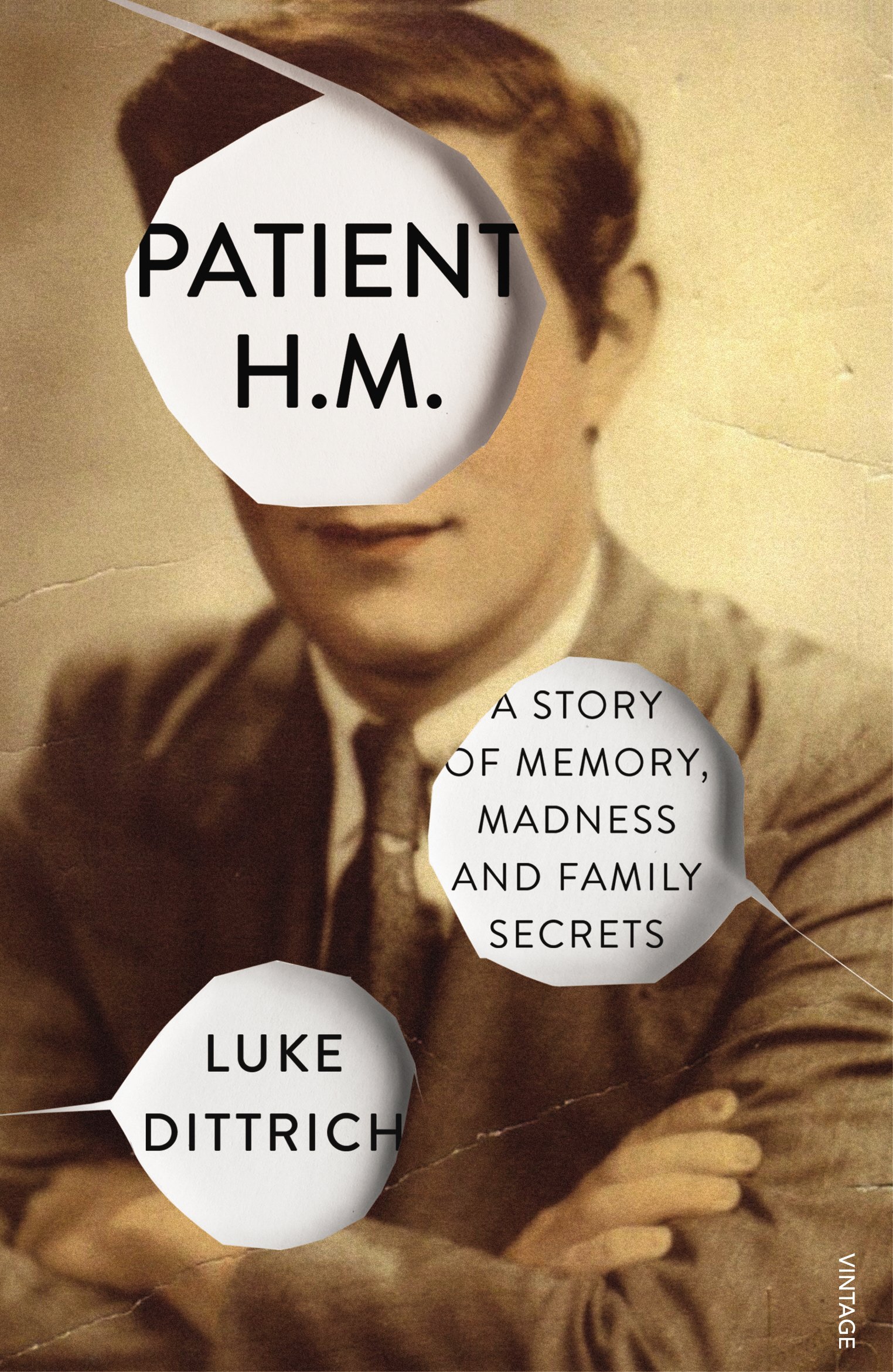 Patient H.M.: A Story of Memory, Madness and Family Secrets: Amazon.co ...