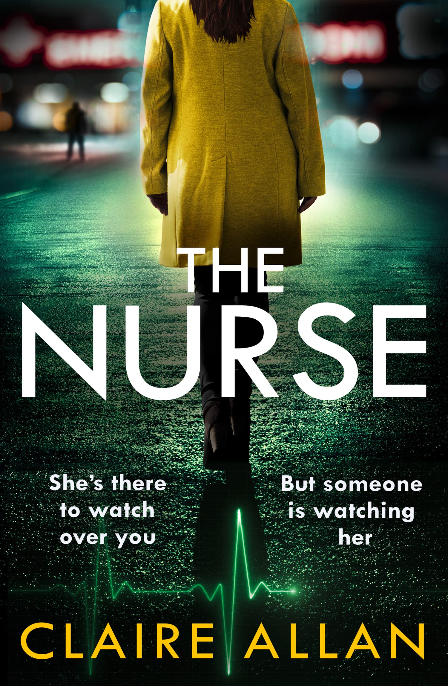 The Nurse: The new and completely gripping psychological thriller that you won’t be able to put down