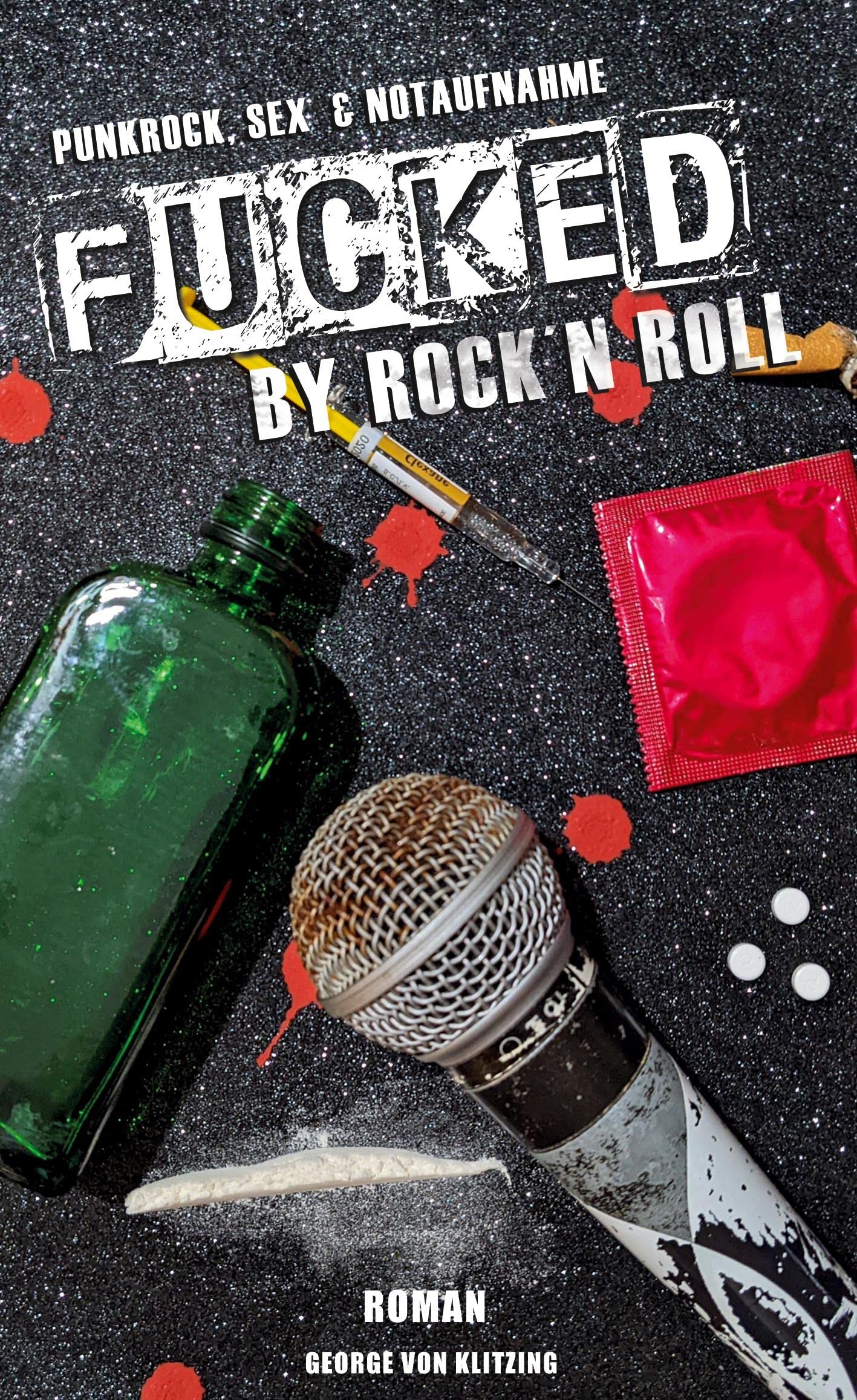 Bod – Books On Demand Fucked By Rock `N`Roll: Punkrock, Sex & Notaufnahme