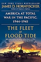 The Fleet at Flood Tide: America at Total War in the Pacific, 1944-1945