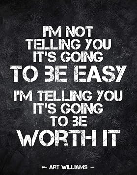 H+CO Inspired Art Williams Quote - Wall Art Print - Im not telling you its going to be easy - Inspirational Quote - 8 x 10 Inch