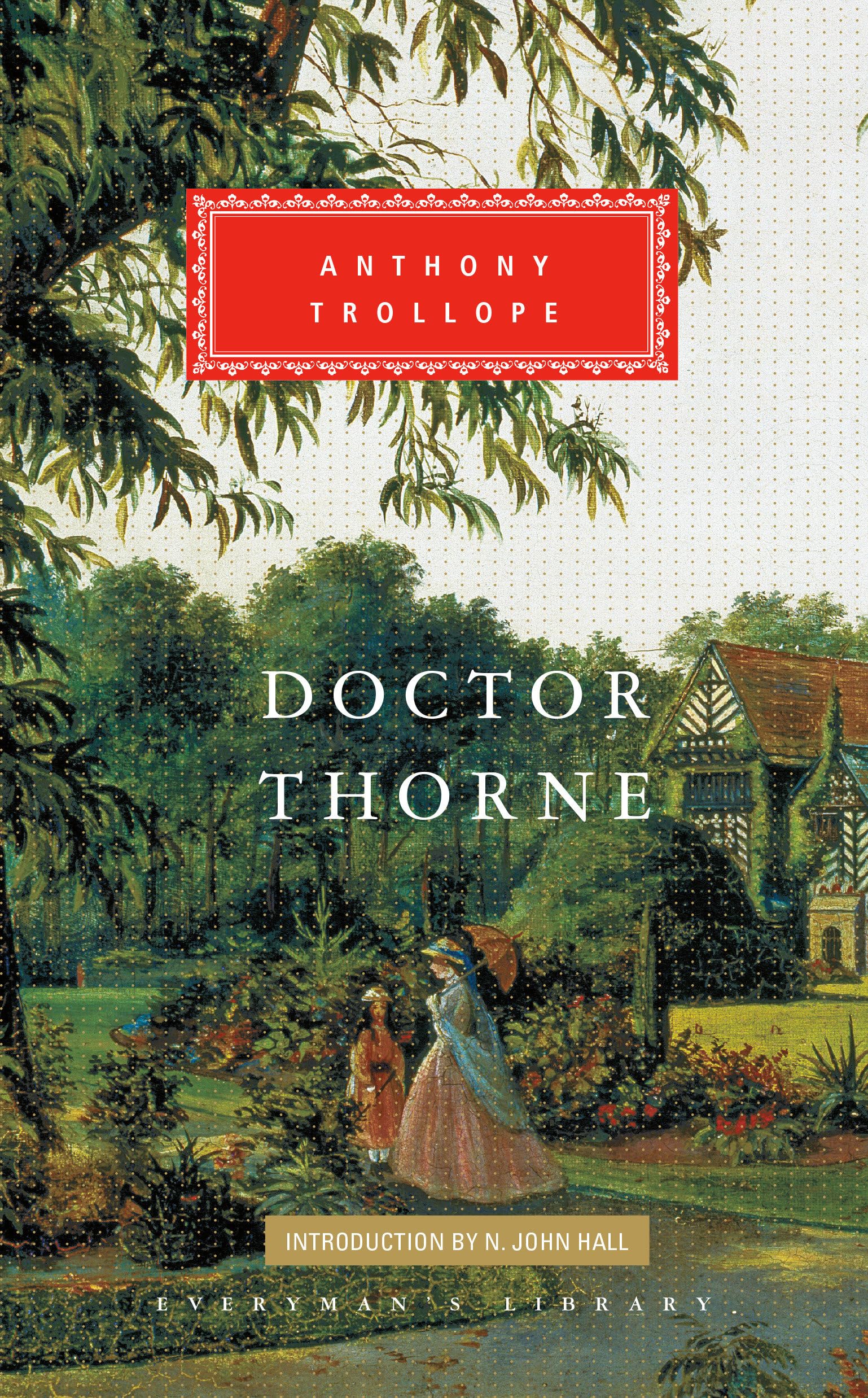 Buy Doctor Thorne: Introduction by N. John Hall: 0000 (Chronicles of Barsetshire) — BookShops.in