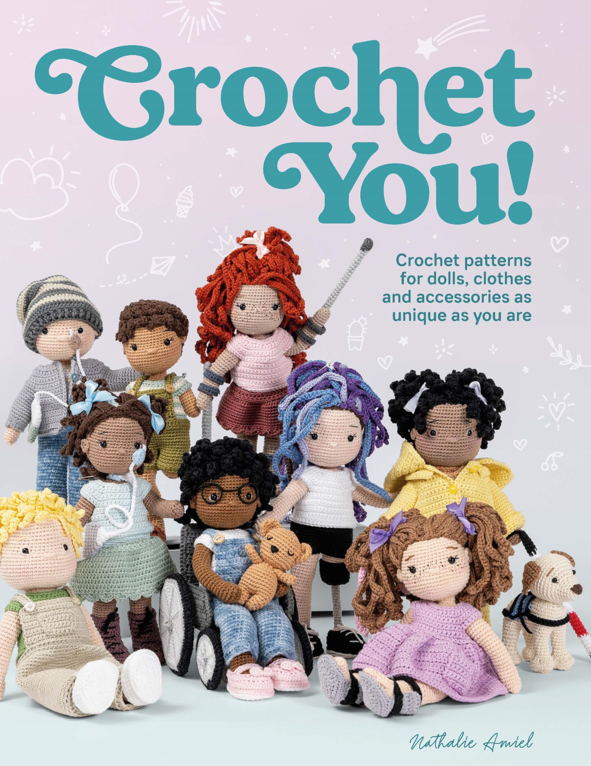 David & Charles Crochet You!: Make unique and inclusive dolls for all with this crochet pattern collection