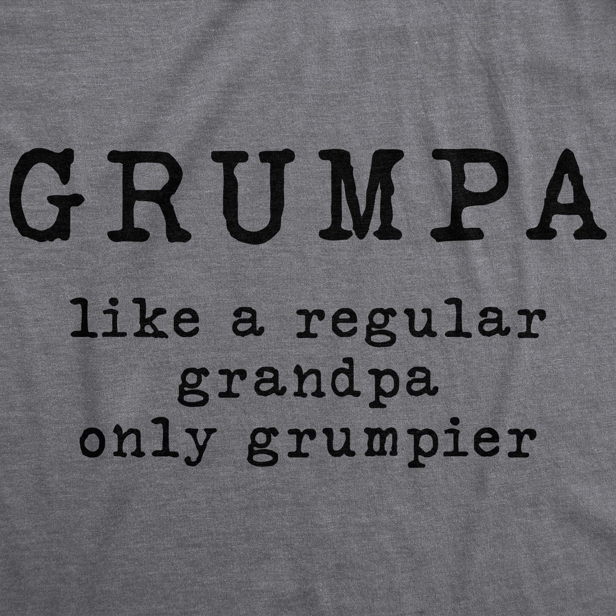 Crazy Dog Tshirts - Mens Grumpa Like Regular Grandpa Only Grumpier Tshirt Funny Grandfather tee - Camiseta Divertidas