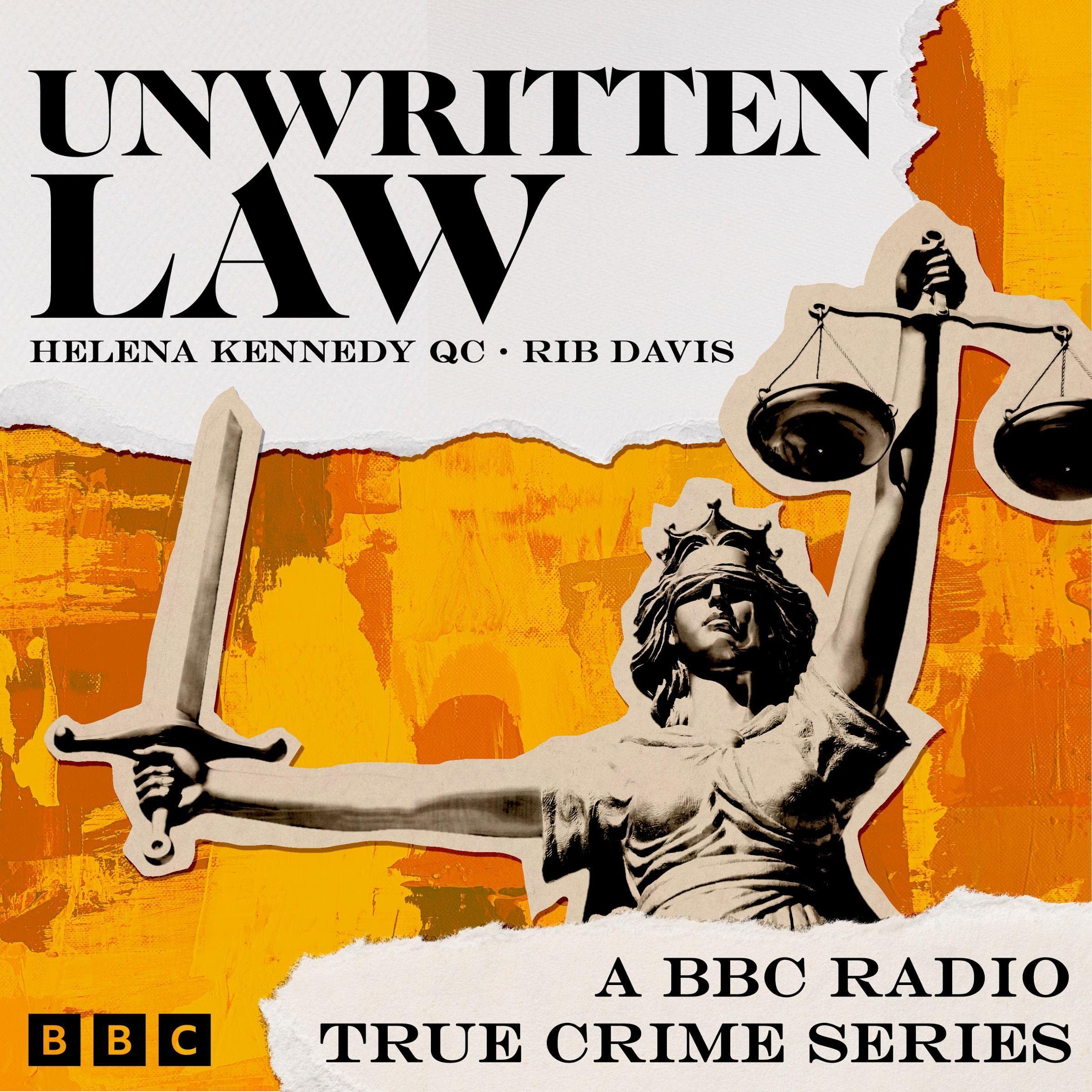 Unwritten Law: A BBC Radio True Crime Series