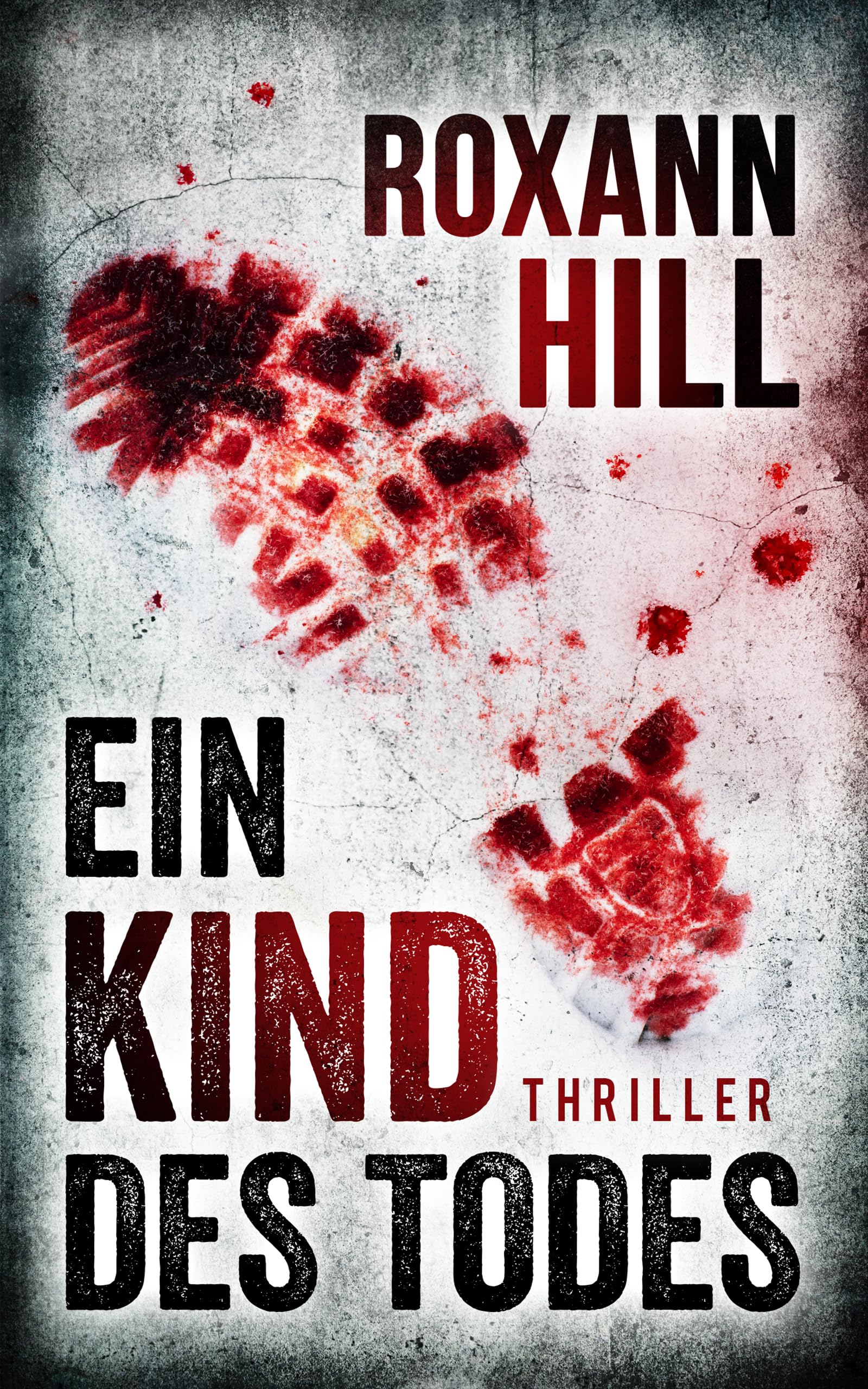 Ein Kind des Todes: Thriller (Steinbach und Wagner 20)