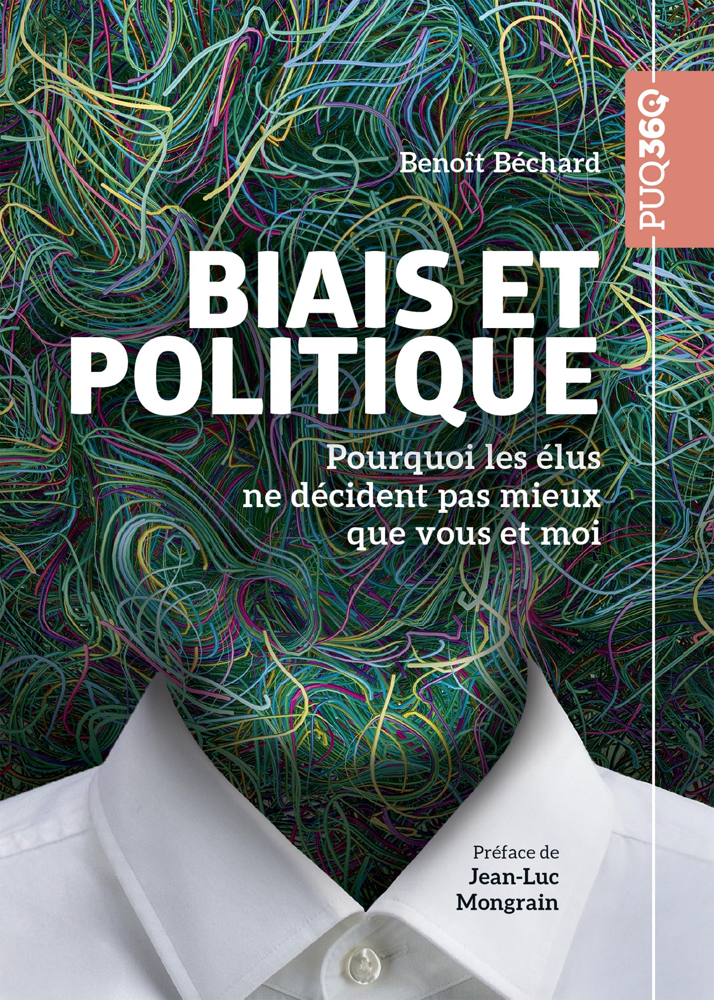 Biais et politique: Pourquoi les élus ne décident pas mieux que vous et moi (2026)