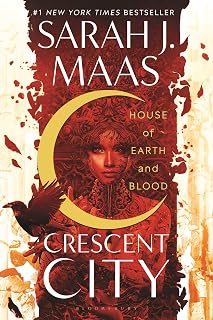 House of Earth and Blood by Sarah J. Maas: Crescent City Book 1 Fantasy Romance Bestseller, 4.7 Stars
