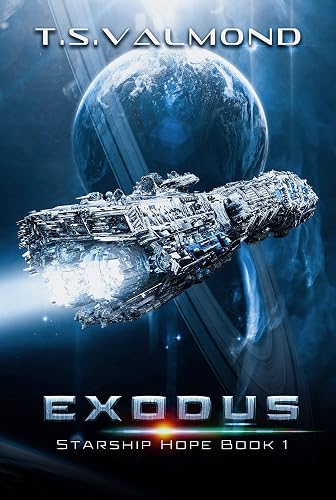 Exodus: A Space Opera Adventure (Starship Hope Series Book 1)