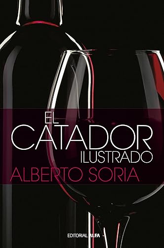 El catador ilustrado (Biblioteca Alberto Soria nº 7) (Spanish Edition) Edición Kindle