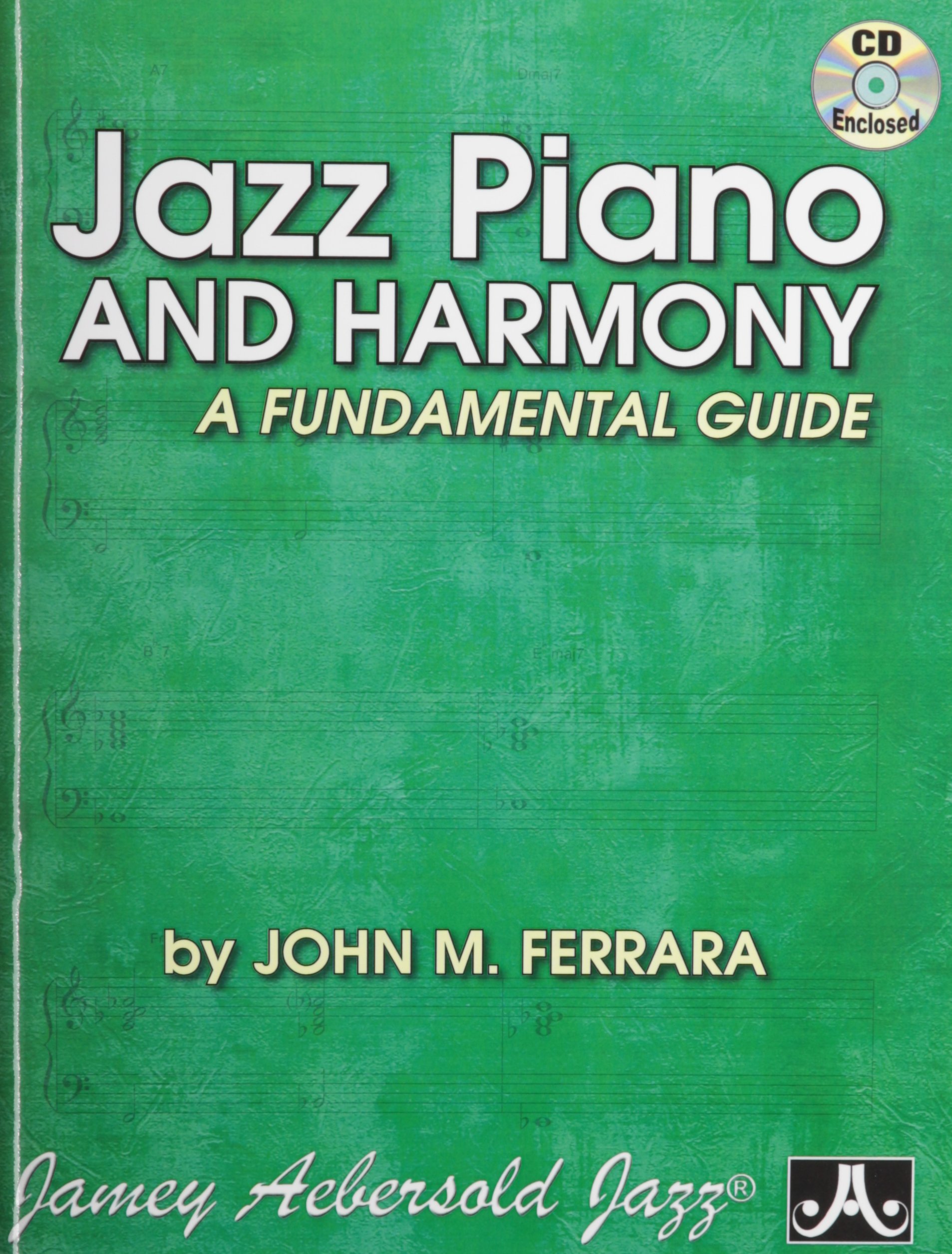 Jazz Piano And Harmony: Advanced Guide