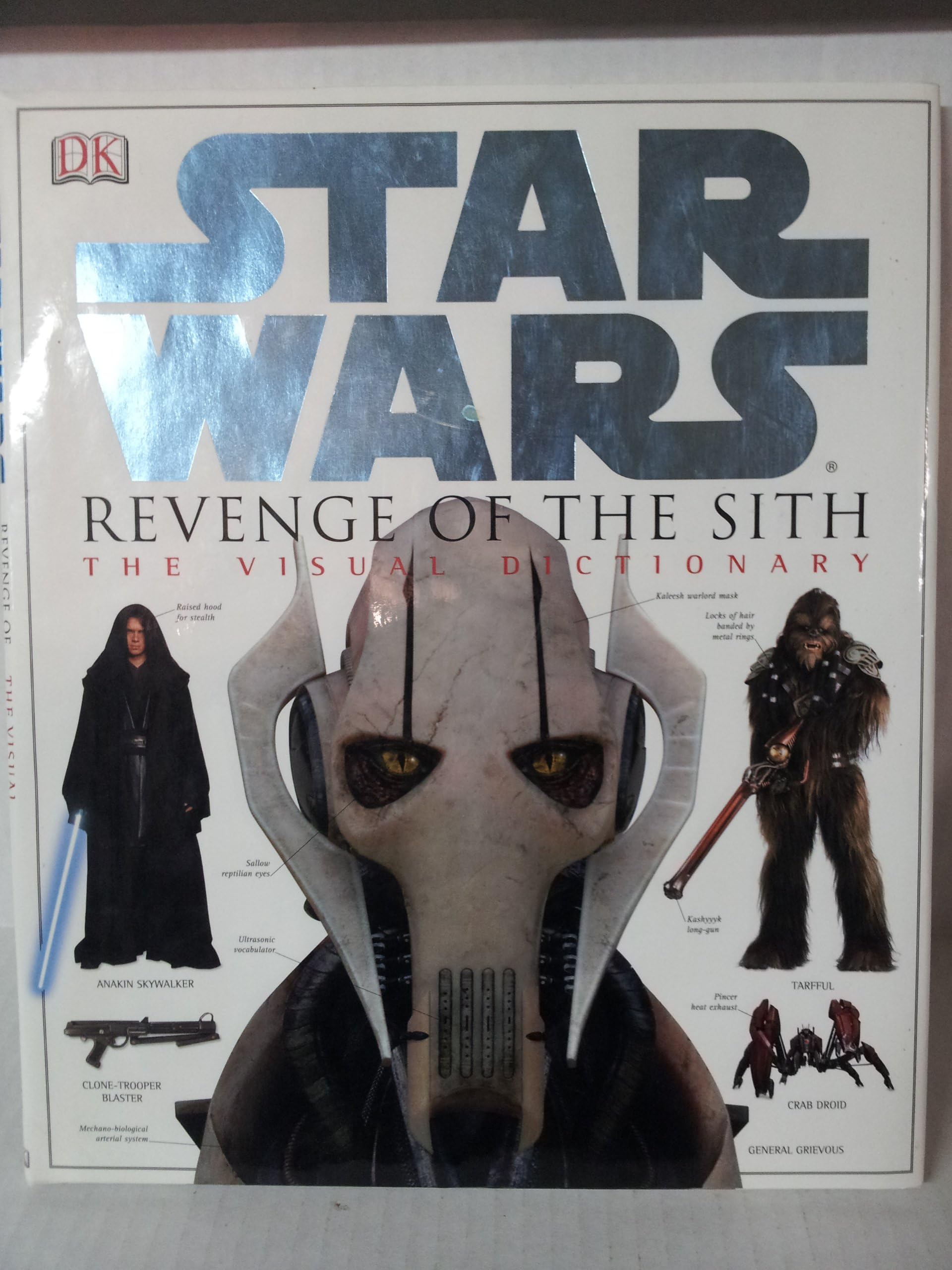 Star Wars Revenge of the Sith: The Visual Dictionary