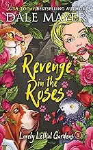 Revenge in the Roses (Lovely Lethal Gardens Book 18)