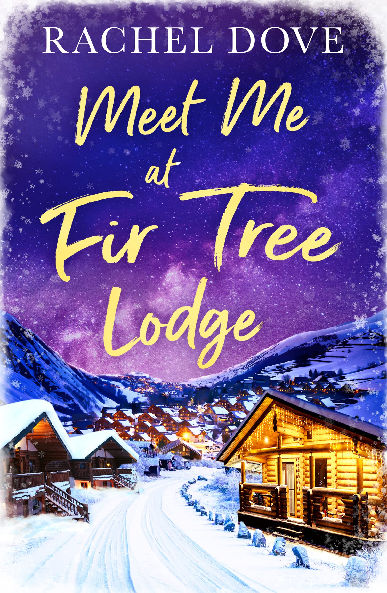 MEET ME AT FIR TREE LODGE: A heartwarming laugh out loud romance to escape with this winter!