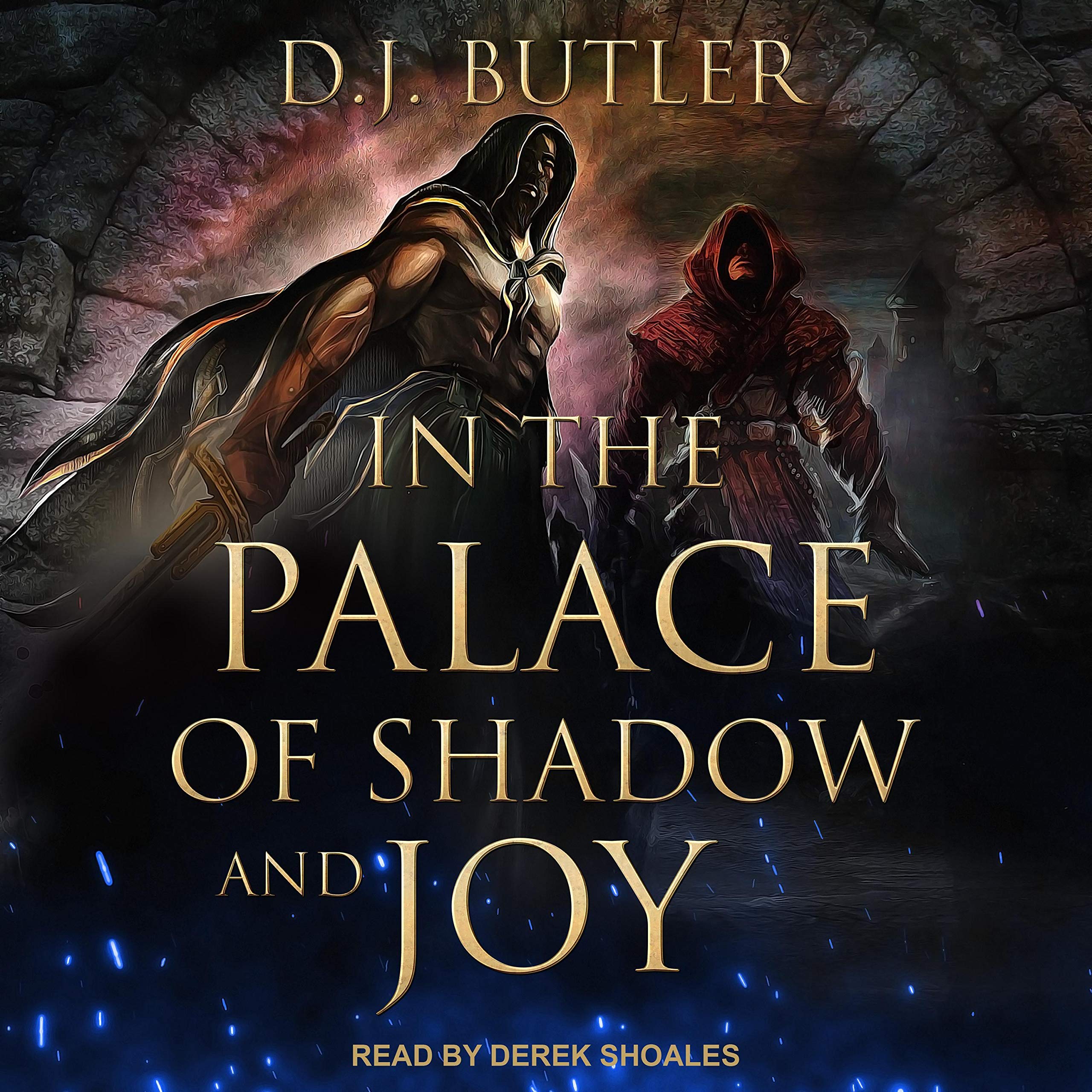 In the Palace of Shadow and Joy