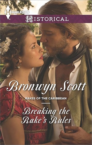 Breaking the Rake's Rules (Rakes Of The Caribbean Book 2)