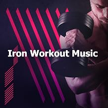 Iron Workout Music