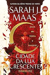 Cidade da Lua Crescente: Casa de terra e sangue (Vol. 1) - Edição Revista