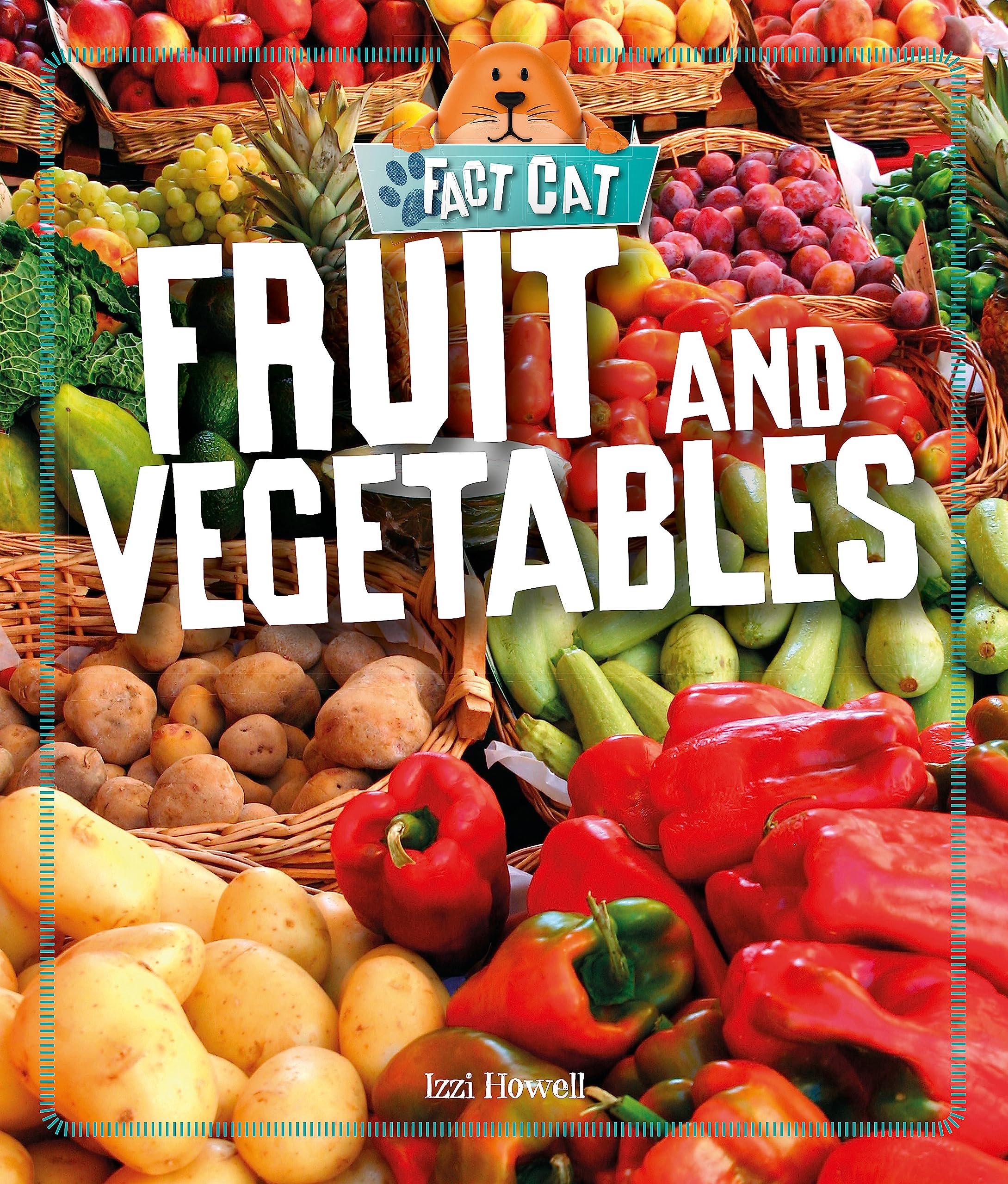 Fruit and Vegetables: Healthy Eating: Fruit and Vegetables (Fact Cat: Healthy Eating)