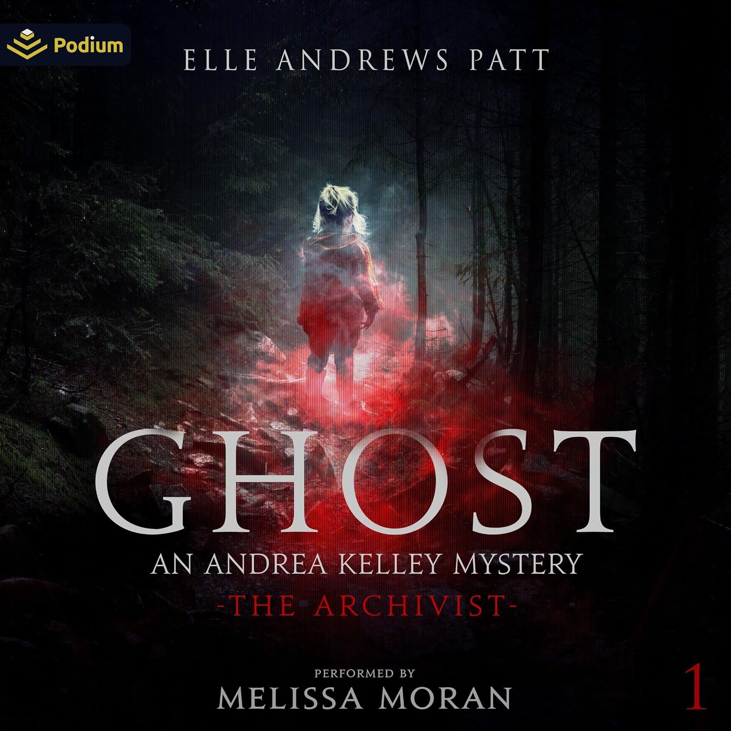 Ghost: An Andrea Kelley Mystery (The Archivist, Book 1)