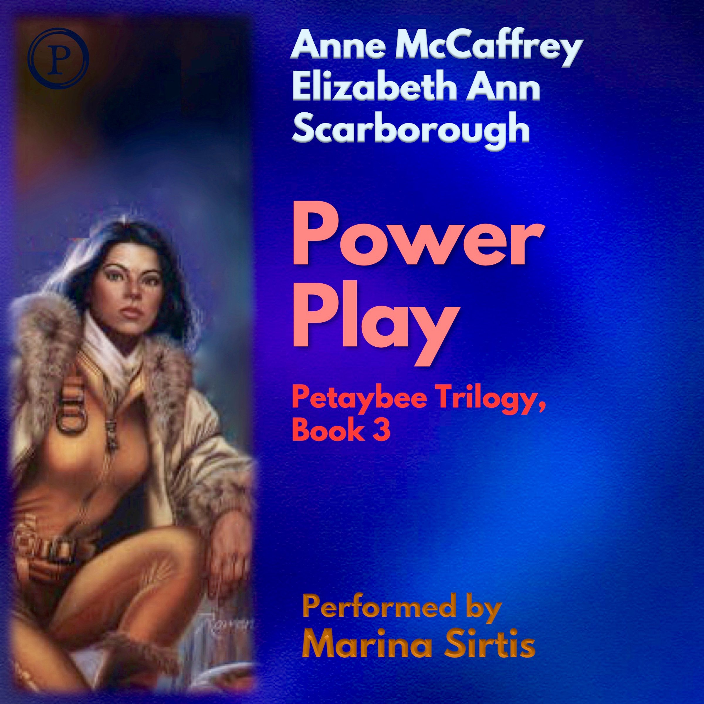 Cover art for Power Play: The Petaybee Trilogy, Book 3