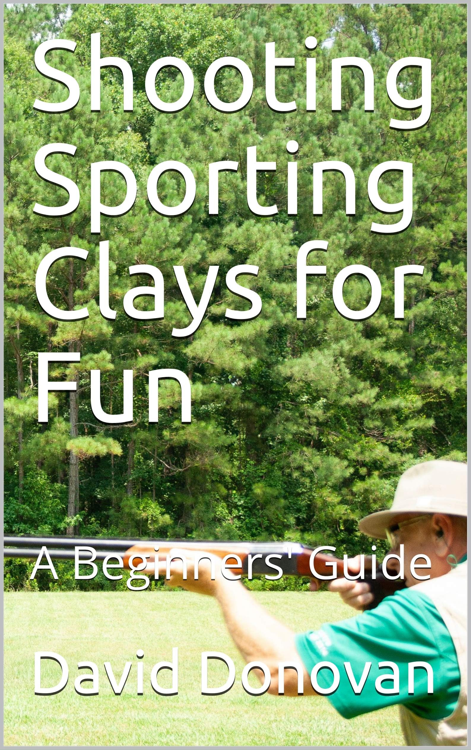 Shooting Sporting Clays for Fun: A Beginners' Guide