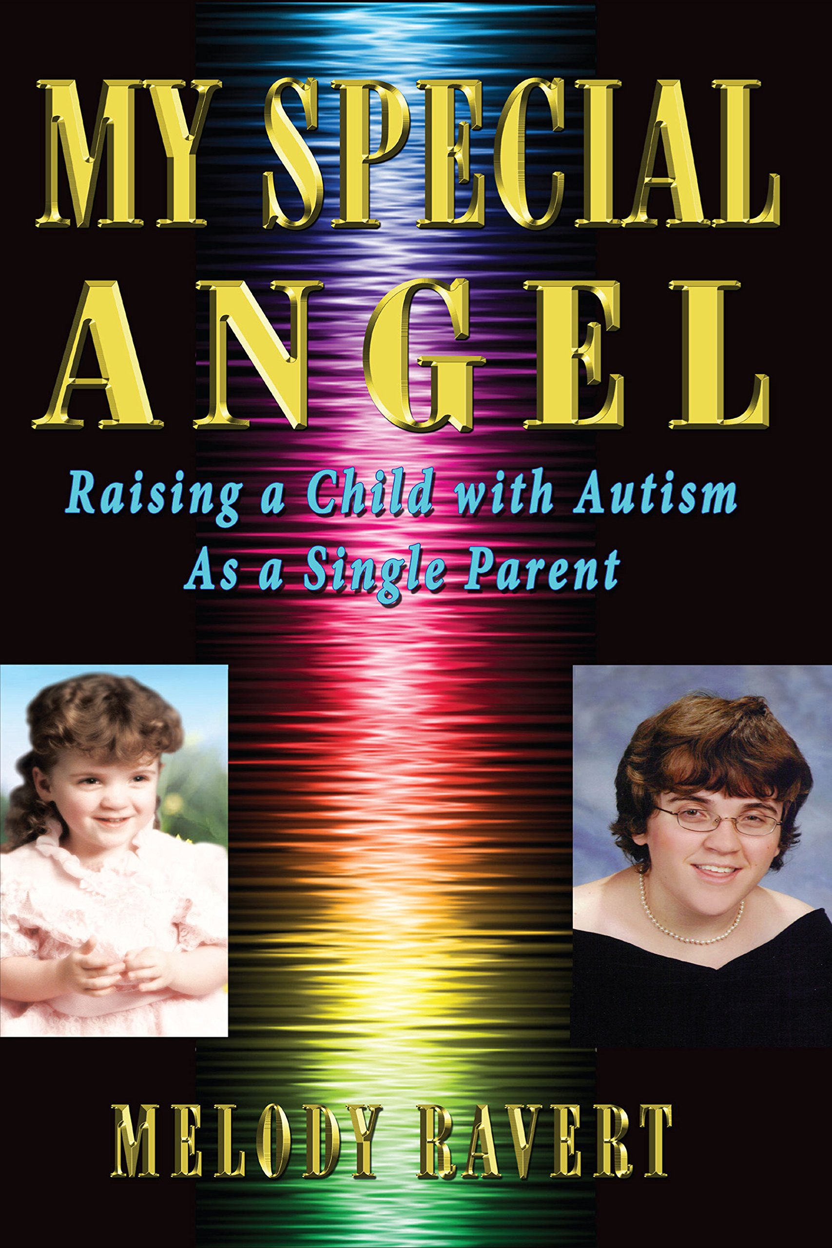 My Special Angel: Raising a Child with Autism as a Single Parent