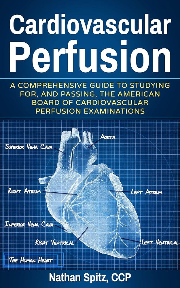 Amazon.com: Cardiovascular Perfusion: A Comprehensive Guide