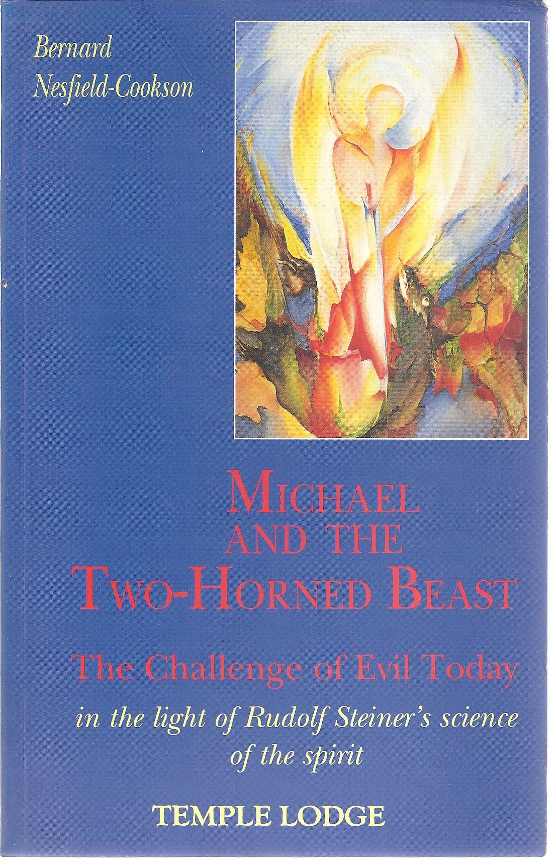 Michael and the Two-Horned Beast: The Challenge of Evil Today in the Light of...