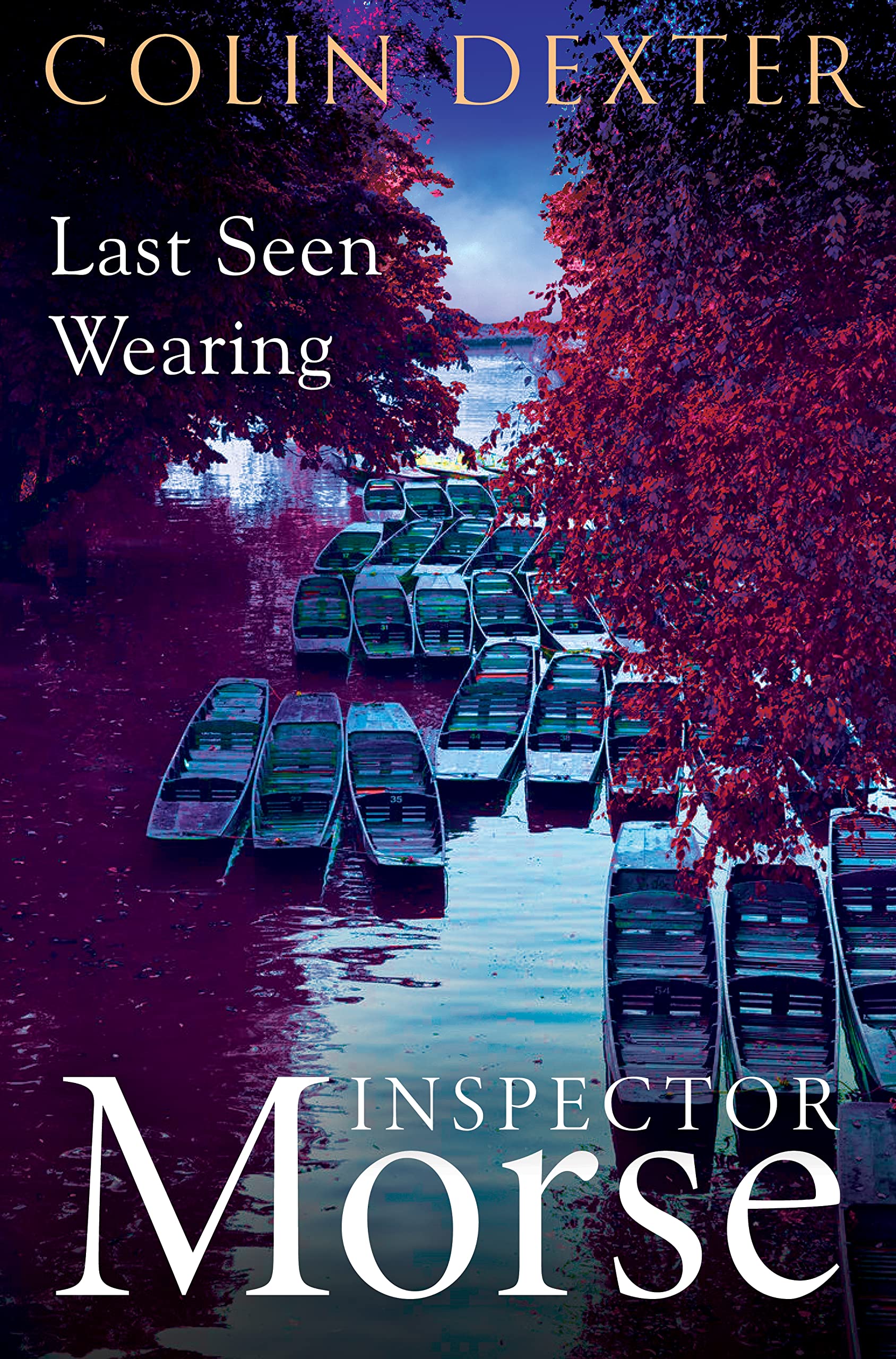 Last Seen Wearing: 2 (Inspector Morse Mysteries, 2)