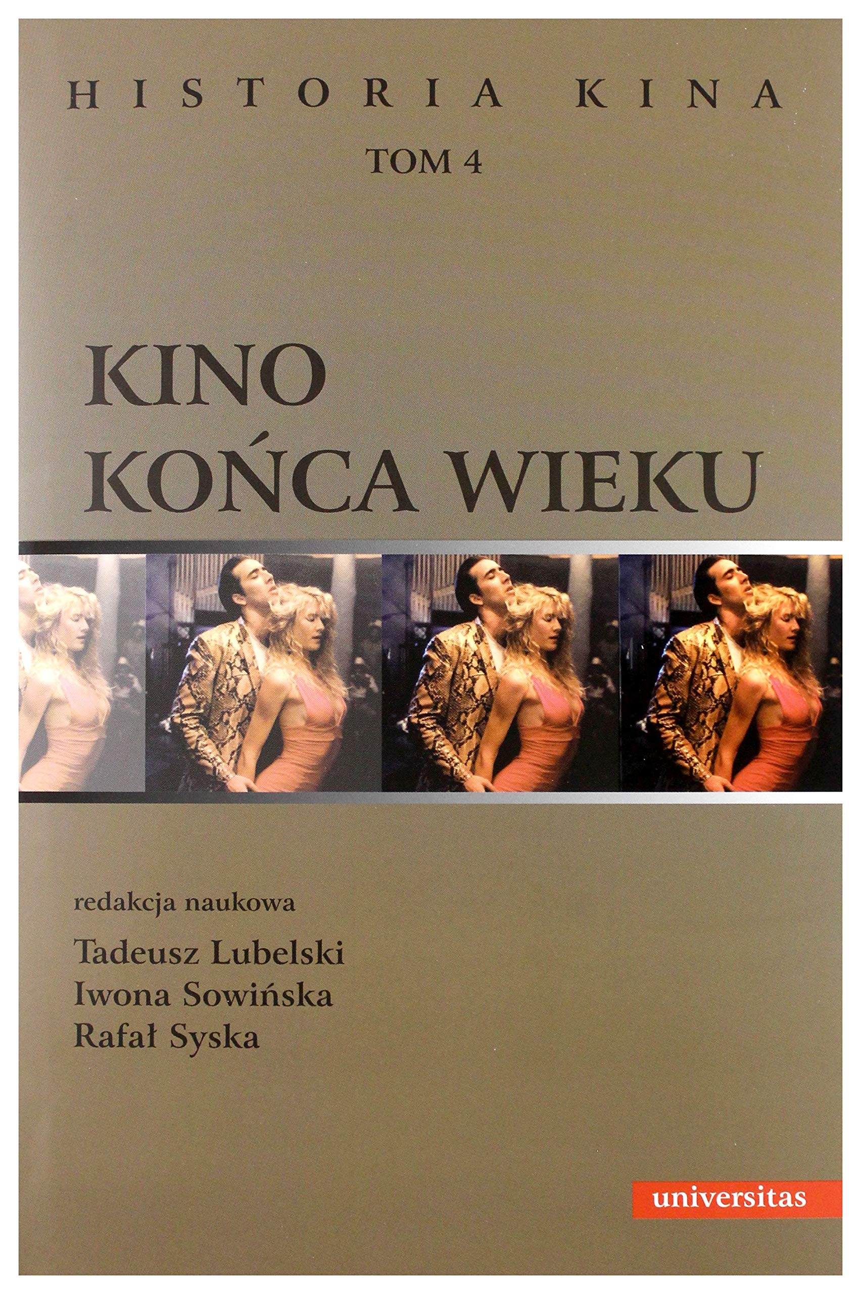 Kino końca wieku.: Historia kina Tom 4