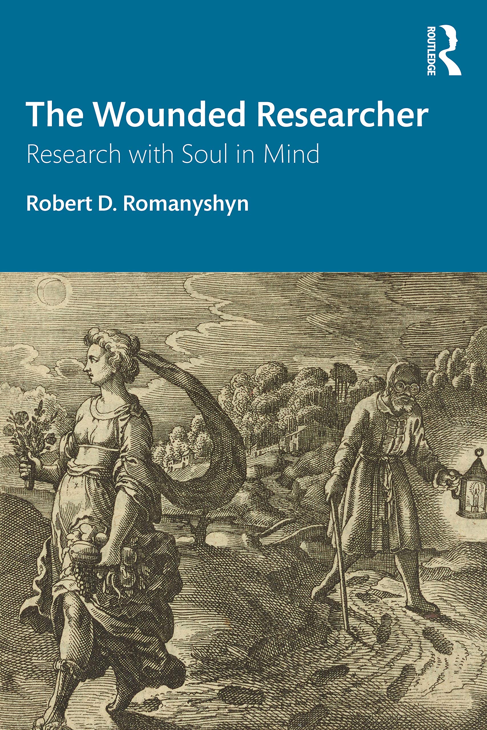 Routledge The Wounded Researcher: Research with Soul in Mind